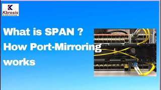 How Span Works  What Is Portmirroring Kbrosis Technologies