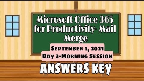 VINSET 2.0-ANSWERS KEY-Microsoft Office 365 for Productivity-Mail Merge- Day 3, Morning Session