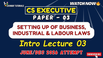 CS Executive SBIL Intro. Lecture 03 | June/Dec 2026