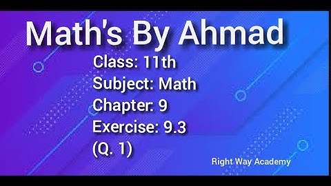 11th Class Math, Ch 9 Exercise 9.3 Question no 1, F.Sc Part 1