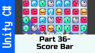 Part 36: Score Bar and Score Goals - Make a Game like Candy Crush using Unity and C# screenshot 5