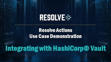Secure Secrets Management with HashiCorp Vault and Resolve Actions