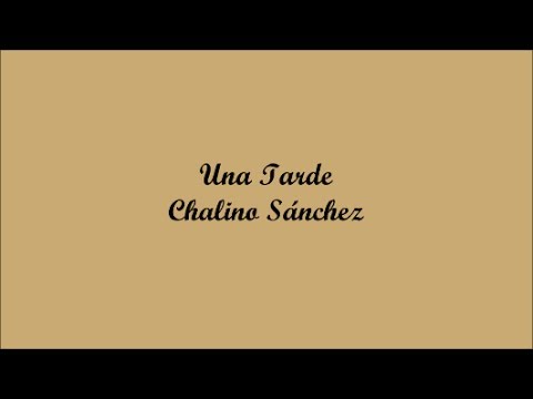 chalino sanchez lyrics chalino sanchez lyrics