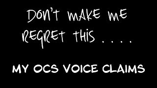 [REQUESTED] My OCs voice claims...