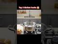 5 Kitchen Hacks जो आपकी जिंदगी आसान कर देंगे 😱