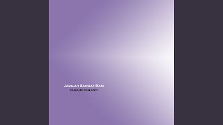 Jadilah Sangat Baik