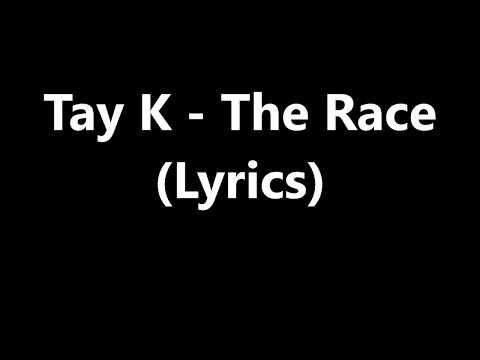 Tay K The Race Lyrics