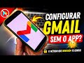 O Segredo Para Usar o Gmail Sem Instalar o App (Funciona Mesmo!)