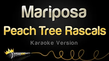 Peach Tree Rascals - Mariposa (Karaoke Version)