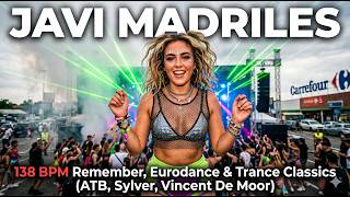 🔥 Javi Madriles | 138 BPM Remember, Eurodance &amp; Trance Classics (ATB, Sylver, Vincent De Moor) 🚀