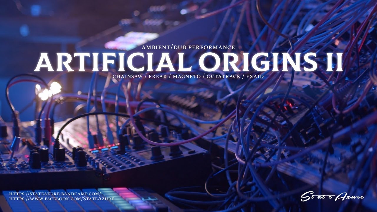 Artificial Origins II - Ambient/Dub Performance (Chainsaw, Freak, Magneto, Octatrack, FXAid)