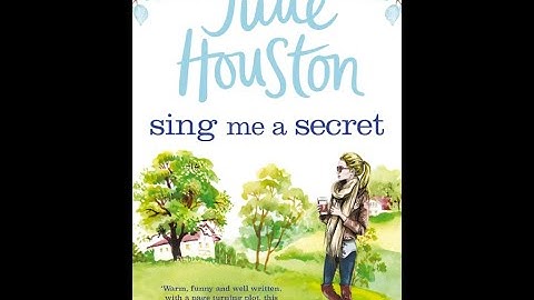 "Sing Me a Secret" By Julie Houston