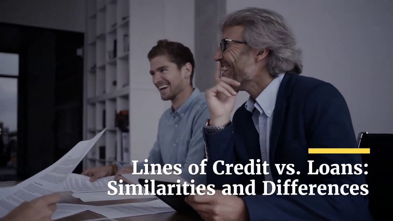 Lines of Credit vs. Loans Differences and Similarities YouTube