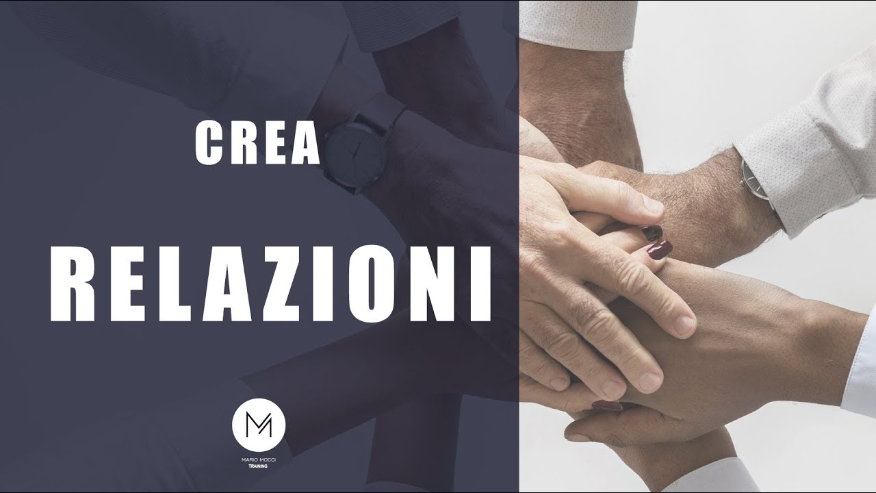Crea relazioni - YouTube