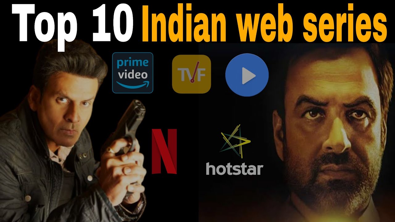 Top 10 best Indian web series | Best Bollywood web series - YouTube