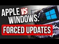 The Problem with FORCED Apple &amp; Windows Updates