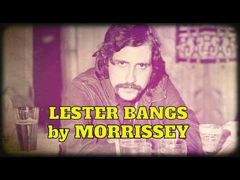 Guarda Morrissey - Lester Bangs (Unofficial Video) su YouTube Guarda Morrissey - Lester Bangs (Unofficial Video) su YouTube