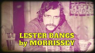 Morrissey - Lester Bangs (Unofficial Video)