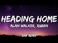 Alan Walker, Ruben - Heading Home (ZAIF Remix) (Lyrics) @zaifmusic