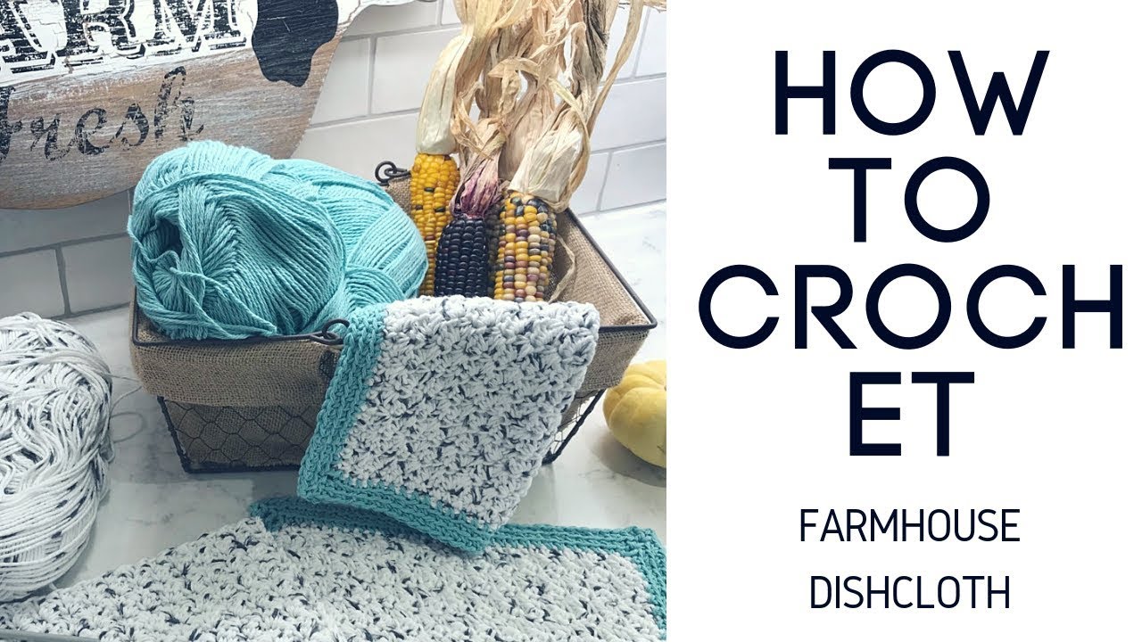 Farmhouse Dishcloth, Easy Dishcloth Pattern