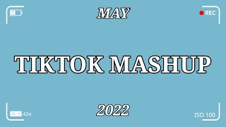 TikTok Mashup May 2022 🌟💫 (Not Clean) 🌟💫 New