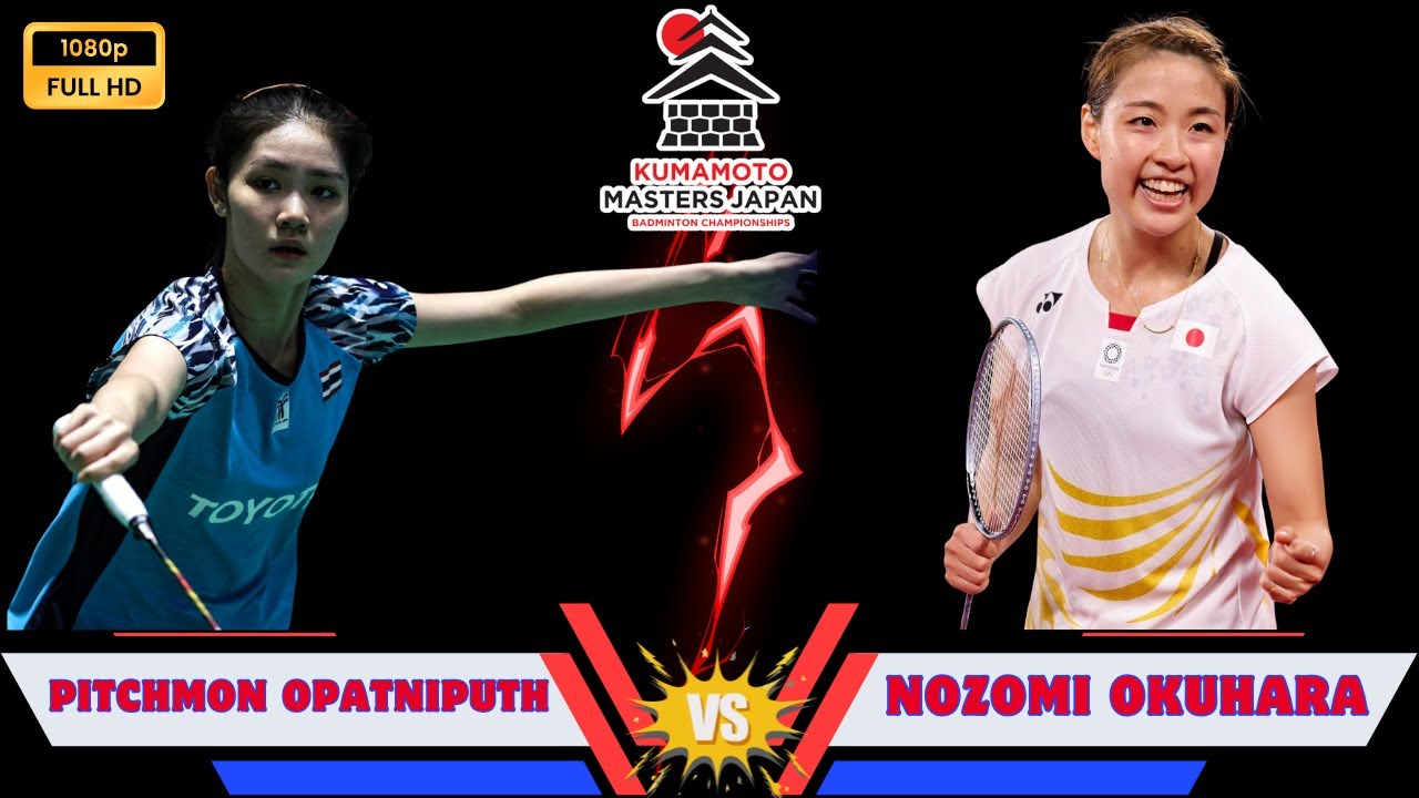 奥原 希望 🇯🇵 vs พิชฌามล อัปนิพัทธ์ 🇹🇭 | R32 | Kumamoto Masters Japan 2025 | Women’s Singles Highlights