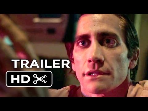 Nightcrawler Teaser TRAILER 1 (2014) - Jake Gyllenhaal Movie HD