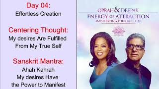 Day 04 | Energy of Attraction | 21 Day Meditation | Manifesting Your Best Life | Deepak & Oprah