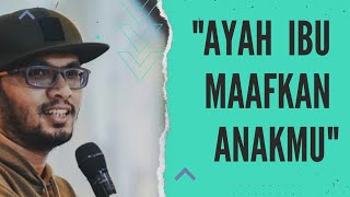 ceramah ust hanan attaki singkat - ayah ibu maafkan anakmu
