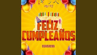 Feliz Cumpleaños Guaracha Aleteo (Remix)