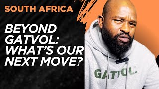 Beyond Gatvol Whats Our Next Move?