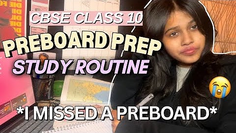 I MISSED A PREBOARD 😭| PRODUCTIVE STUDY ROUTINE CLASS 10 📚 ✨️ 