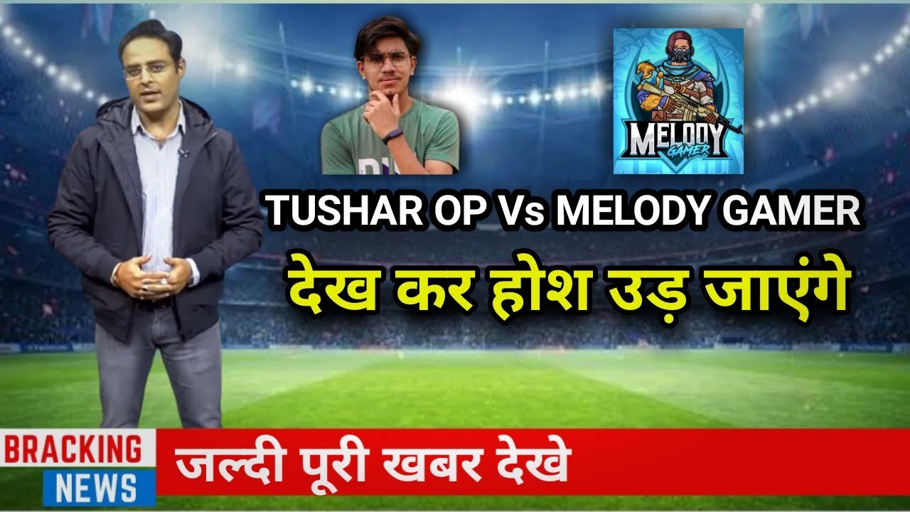 @GoDTushar OP Vs @Melody Gamer 🥺 | GoD Tushar OP Reply Melody Gamer🔥