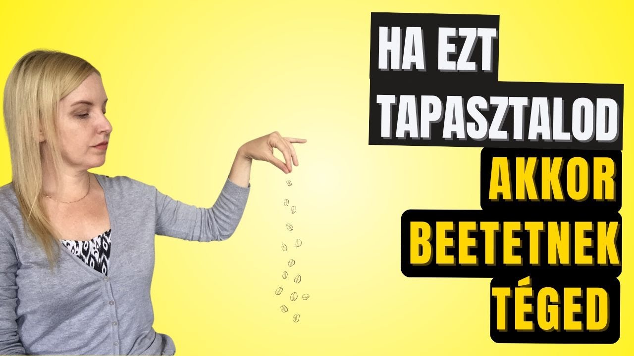 Ha ezt tapasztalod, akkor beetetnek téged