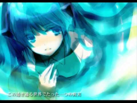 【Miku Hatsune】The truth of crystal-clear world（透き通る世界の真実）【Original】