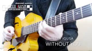Without You [Seiji Igusa] chords