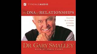 DNA of Relationships - Gary Smalley