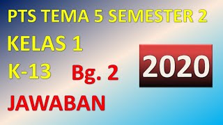 Soal latihan pts/ uts/ mid kelas 1 sd/ mi tematik tema 5 semester 2/
genap kurikulum 2013 revisi 2017 dan jawaban bagian ke-2 -
https://youtu.be/ttf...