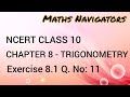 NCERT CLASS 10 CHAPTER 8 EXERCISE 8.1 Question 11