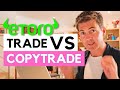 Etoro Beginners - Copytrading VS Trading