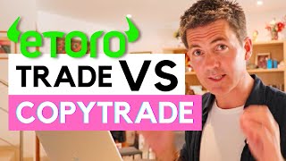 Etoro Beginners - Copytrading VS Trading