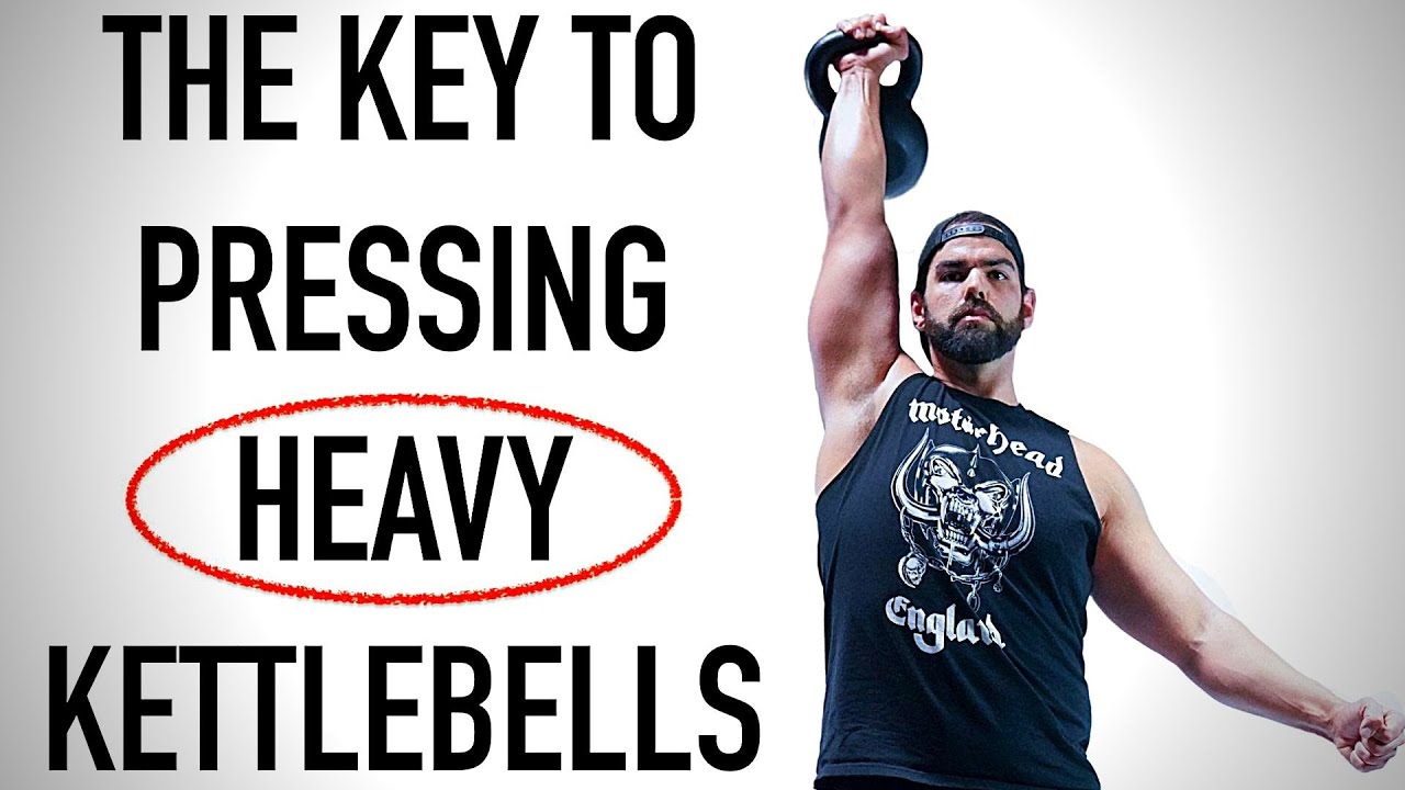 The Key To Pressing HEAVY Kettlebells YouTube