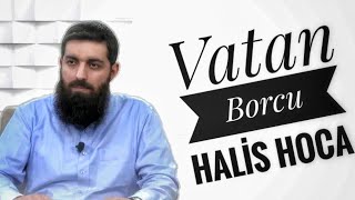 Vatan Borcu | Halis Hoca (Ebu Hanzala) Resimi