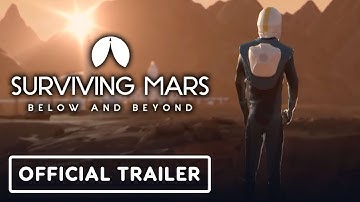 Surviving Mars: Below and Beyond - Official Release Trailer
