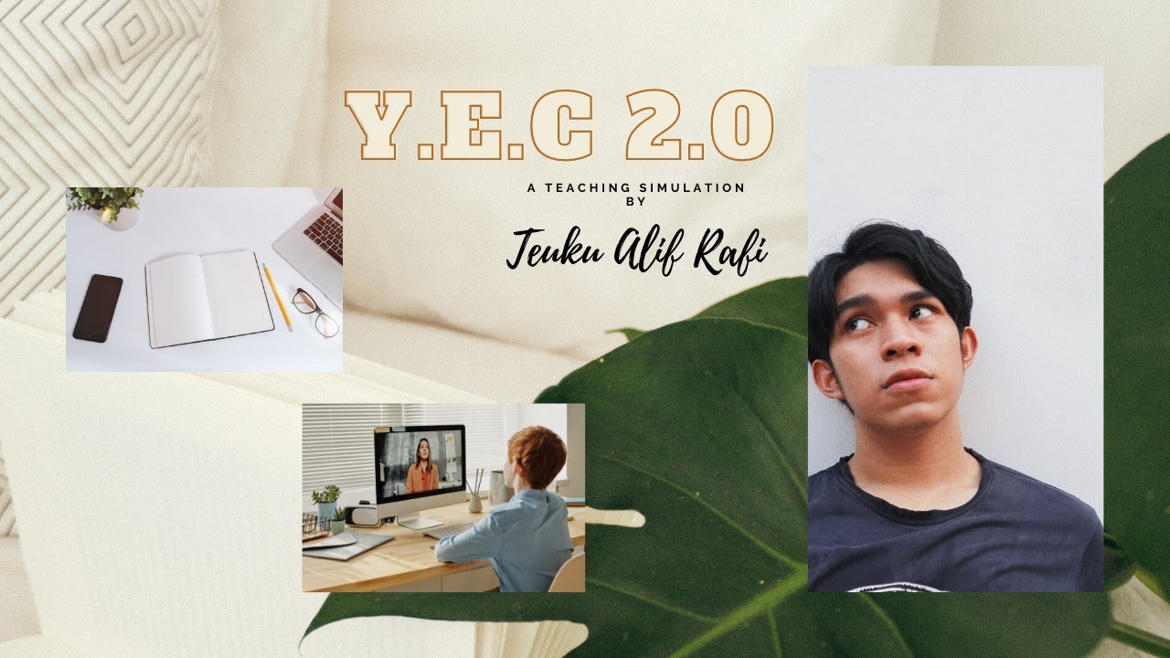 YEC 2.0 Teaching Simulation - Teuku Alif Rafi A. - YouTube