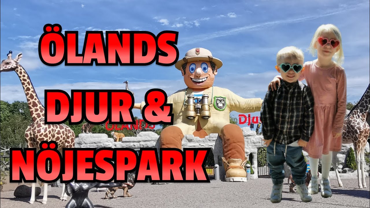 Vi besöker Ölands djur och nöjespark