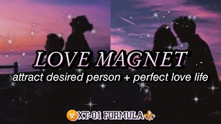 ⚠️XT-01: LOVE MAGNET💕 Attract Crush / Desired Person Subliminal + Perfect Love Life {XT-01} screenshot 3