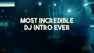 Professional DJ Intro - Epic DJ Opener
