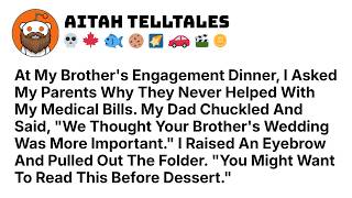 At My Brother’s Engagement Dinner, I Asked My Parents Why They Never Best Reddit Stories
