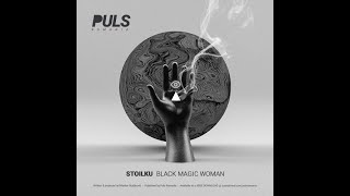 Video thumbnail of "Stoilku - Black Magic Woman"